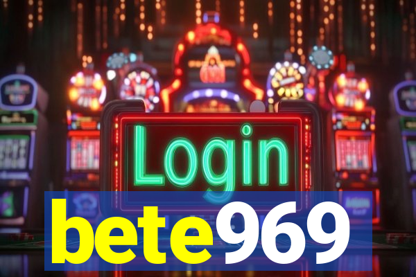 bete969