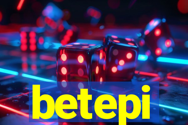 betepi