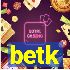 betk