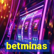 betminas