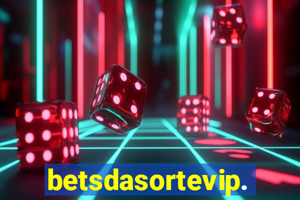 betsdasortevip.com