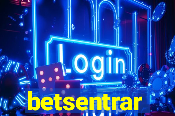 betsentrar