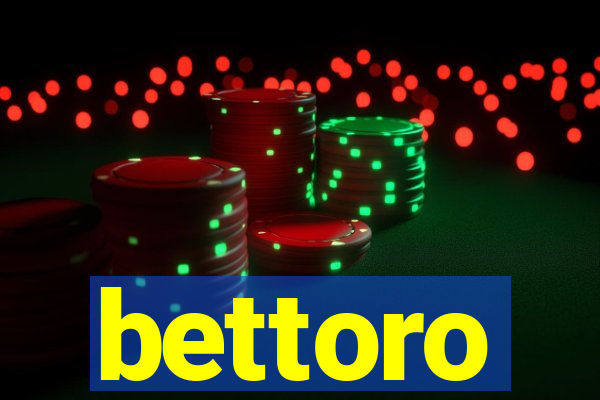 bettoro