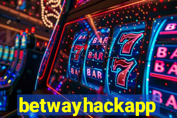 betwayhackapp