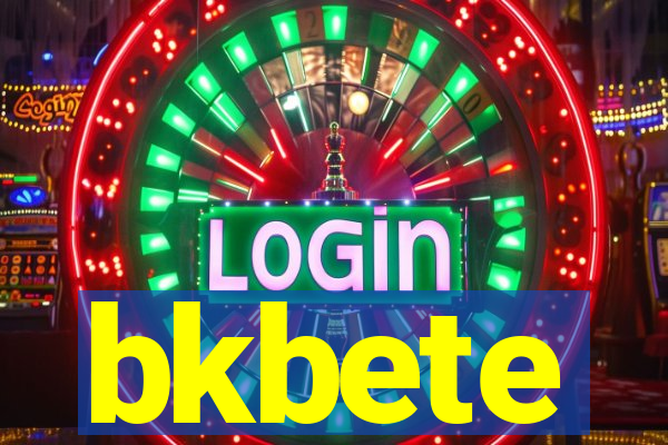 bkbete