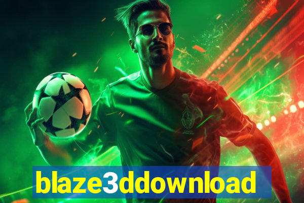 blaze3ddownload