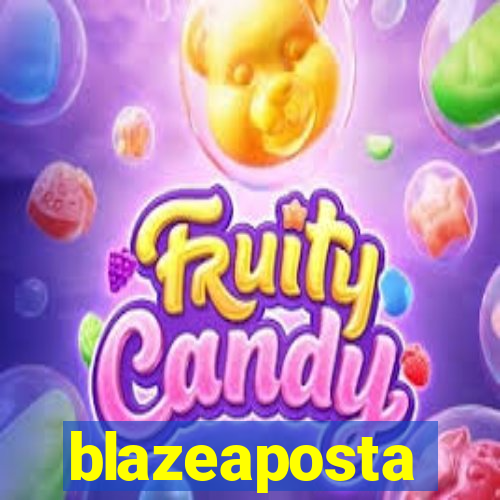 blazeaposta