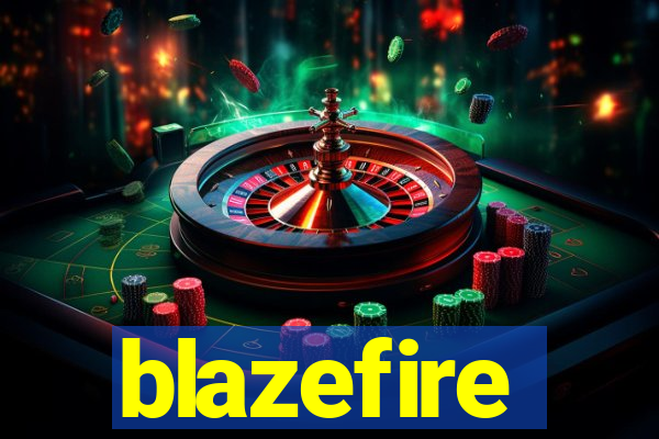 blazefire