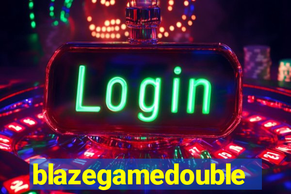 blazegamedouble