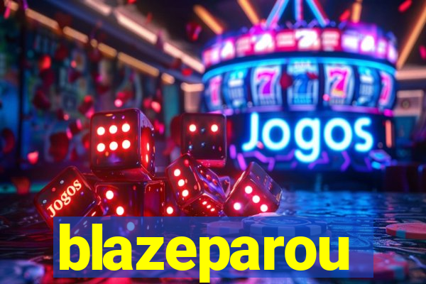 blazeparou