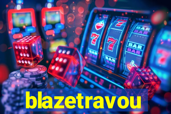 blazetravou