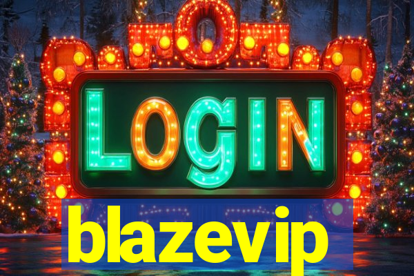 blazevip