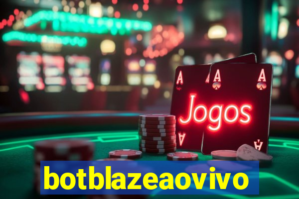 botblazeaovivo