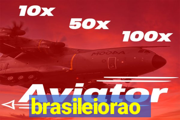 brasileiorao