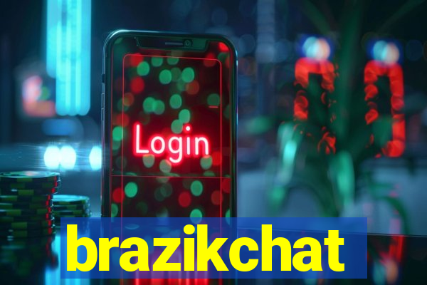 brazikchat