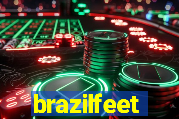 brazilfeet