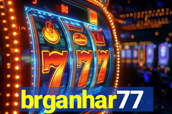 brganhar77