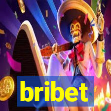 bribet