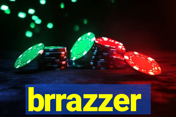 brrazzer