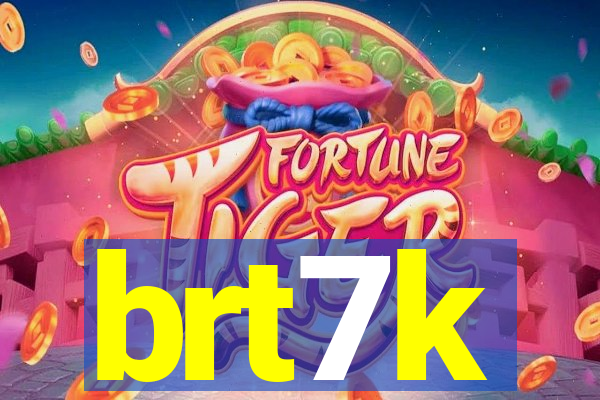 brt7k