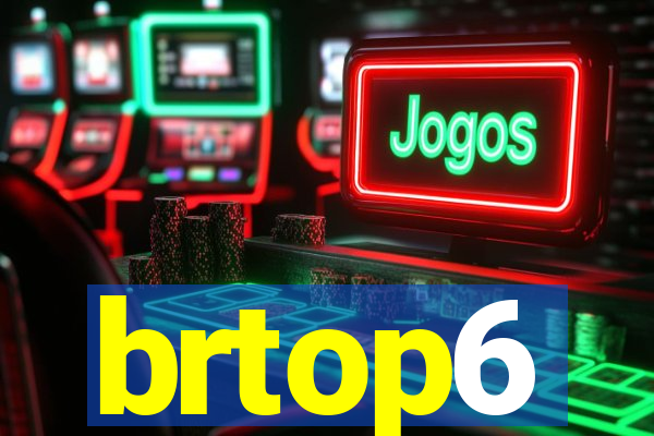 brtop6