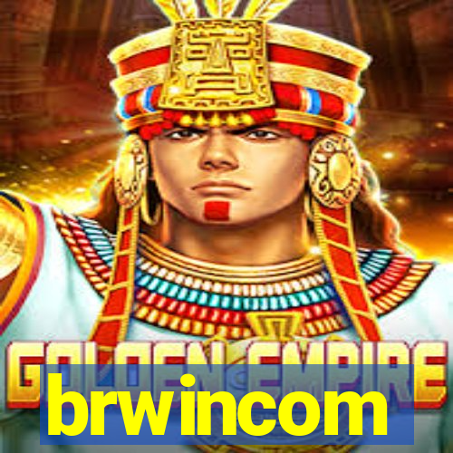 brwincom