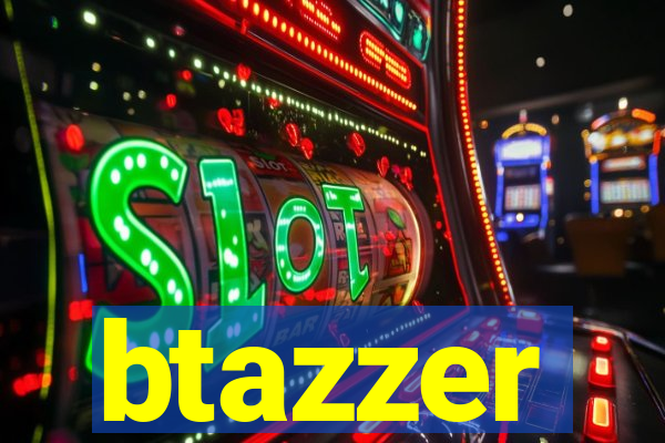 btazzer