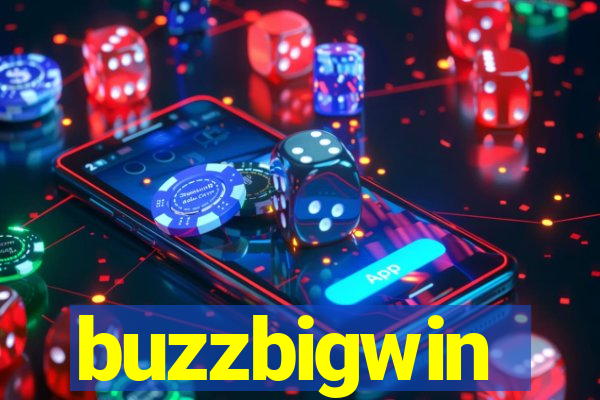 buzzbigwin