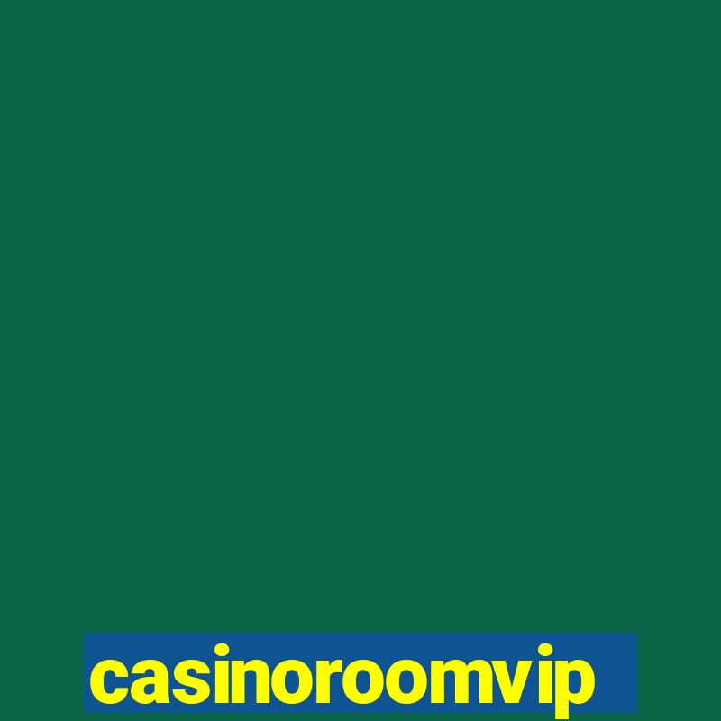 casinoroomvip