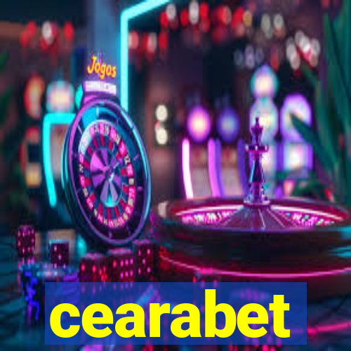 cearabet