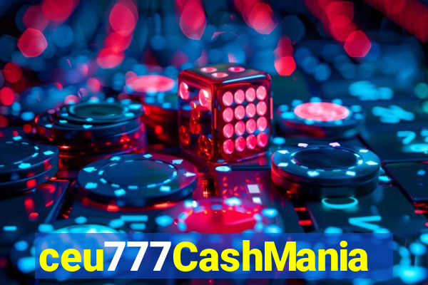 ceu777CashMania