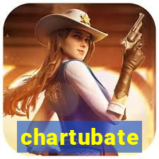 chartubate