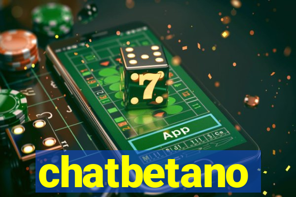 chatbetano