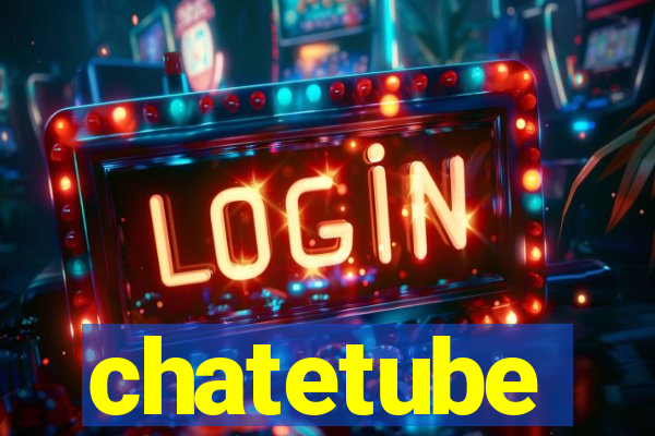 chatetube