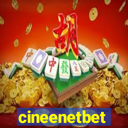 cineenetbet