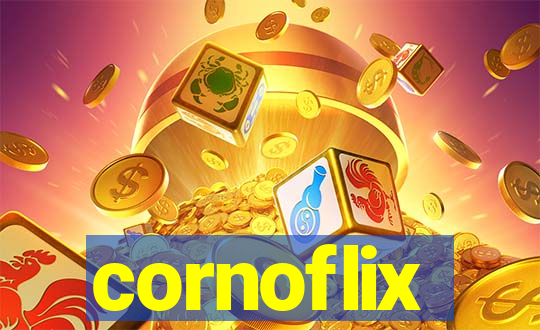 cornoflix