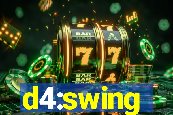 d4:swing