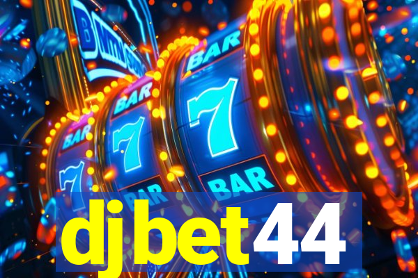 djbet44