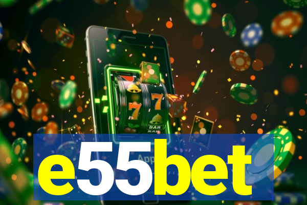 e55bet