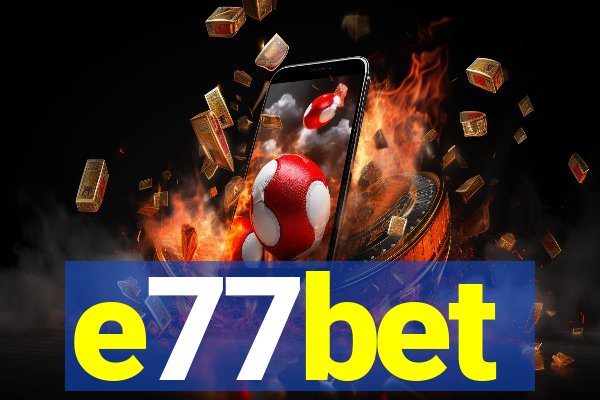 e77bet