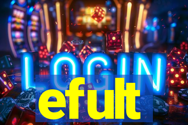 efult