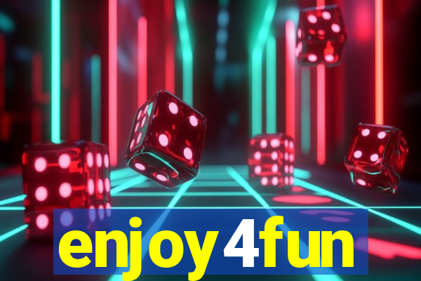 enjoy4fun