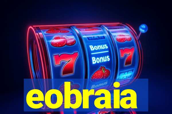 eobraia