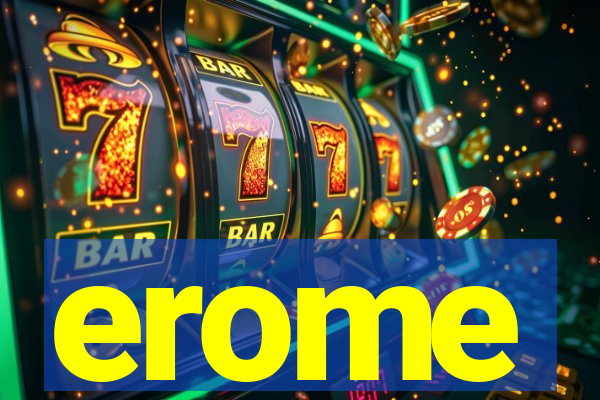 erome