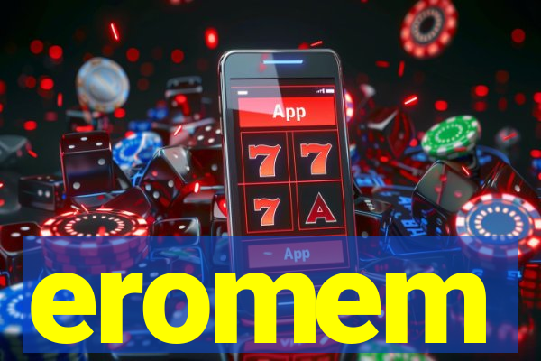 eromem