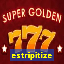 estripitize