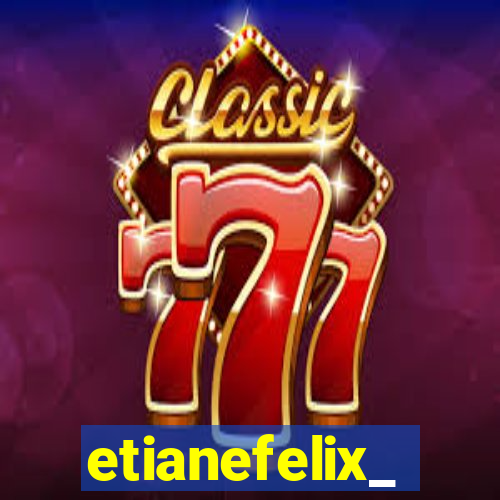 etianefelix_