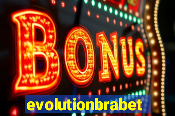 evolutionbrabet