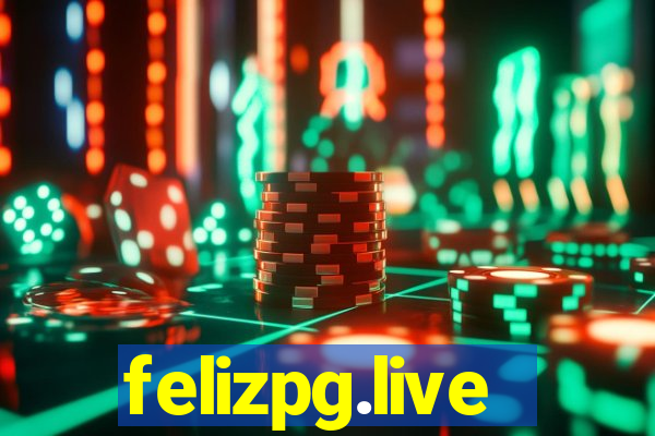 felizpg.live