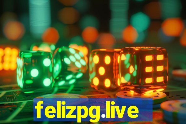 felizpg.live